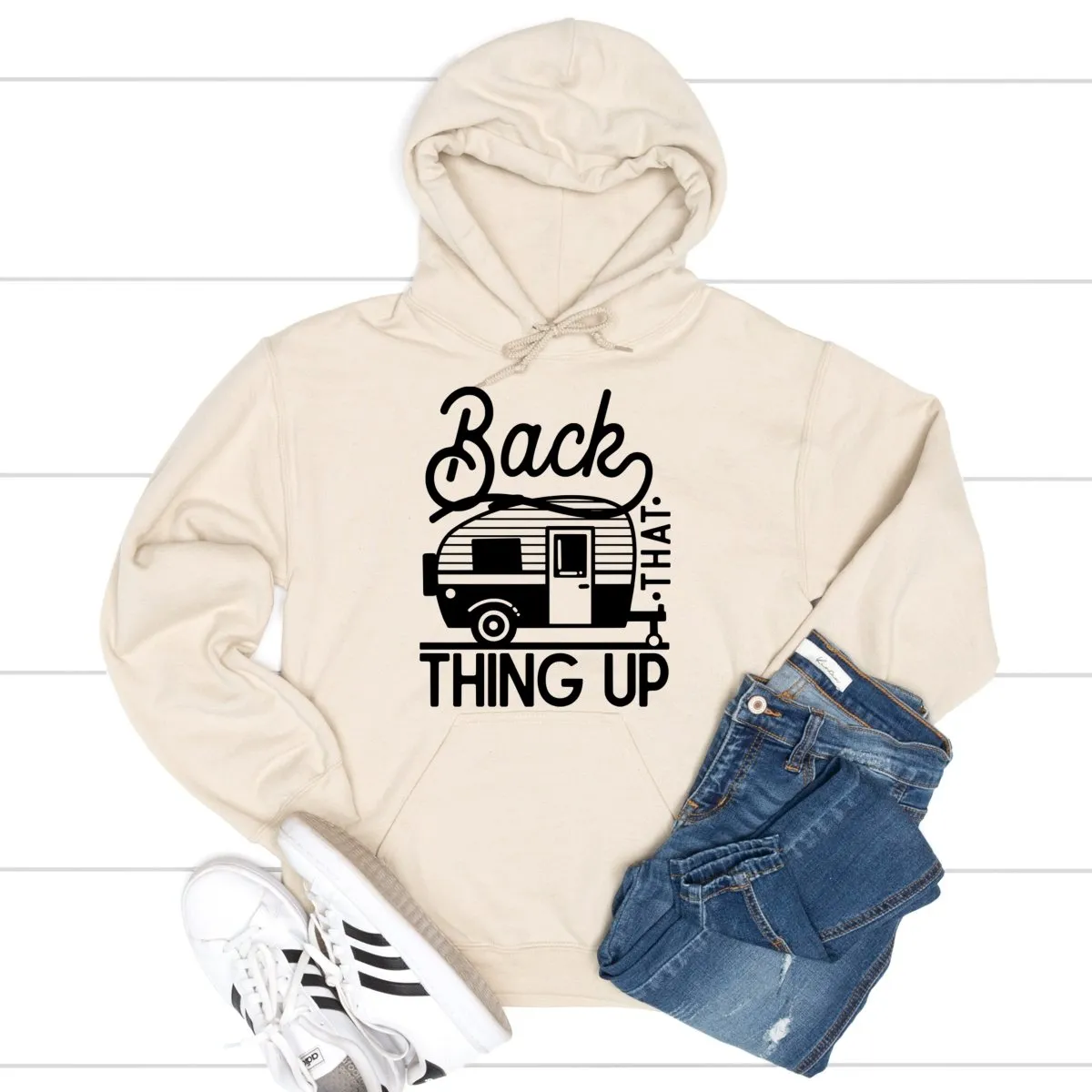 Back That Thing Up Hooded Sweatshirt